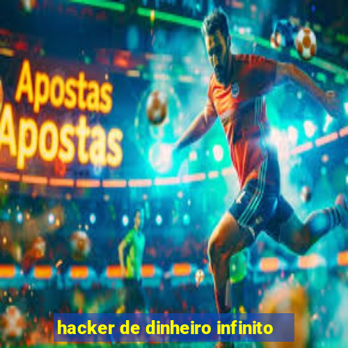 hacker de dinheiro infinito